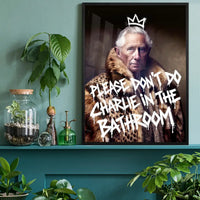 Don't Do Charlie King Charles bathroom print shown in a lifestyle room mockup