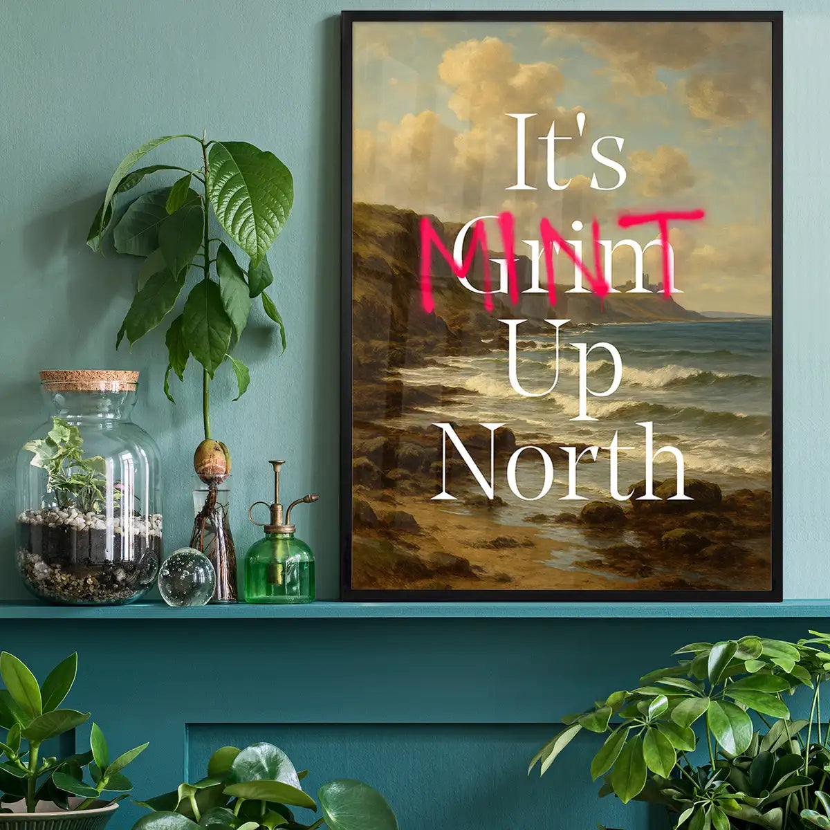 It's Mint Up North Typography Poster