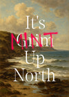 It's Mint Up North Typography Poster