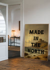 Made In The North Typography Poster Print