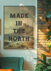 Made In The North Typography Poster Print