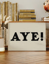 Aye Typography Poster Print