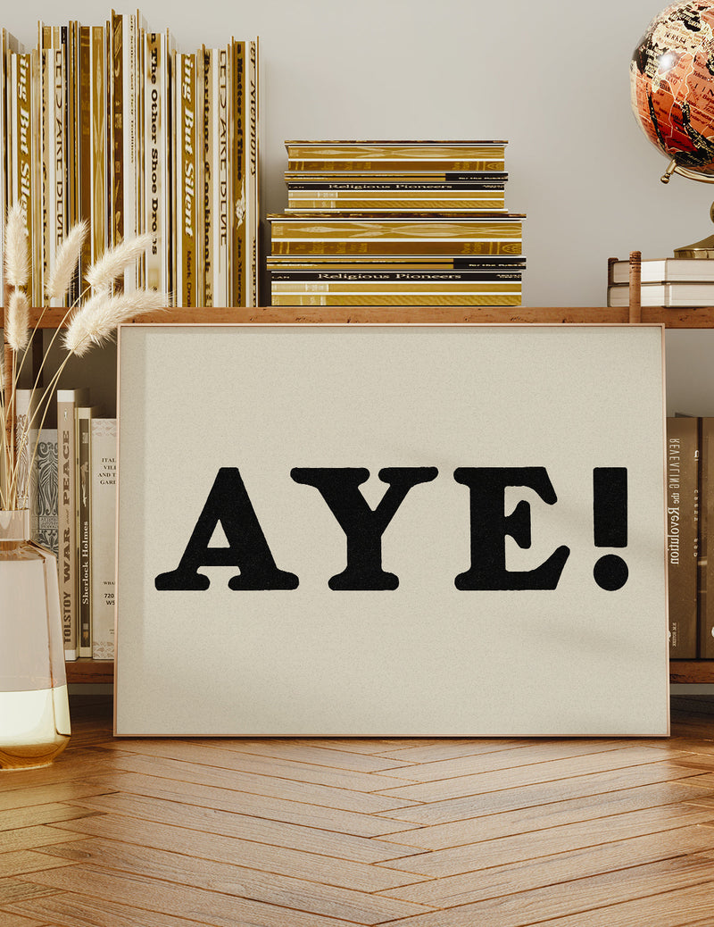 Aye Typography Poster Print