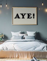 Aye Typography Poster Print