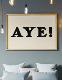 Aye Typography Poster Print