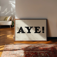 Aye Typography Poster Print