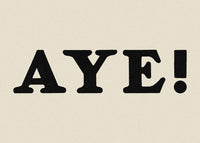 Aye Typography Poster Print