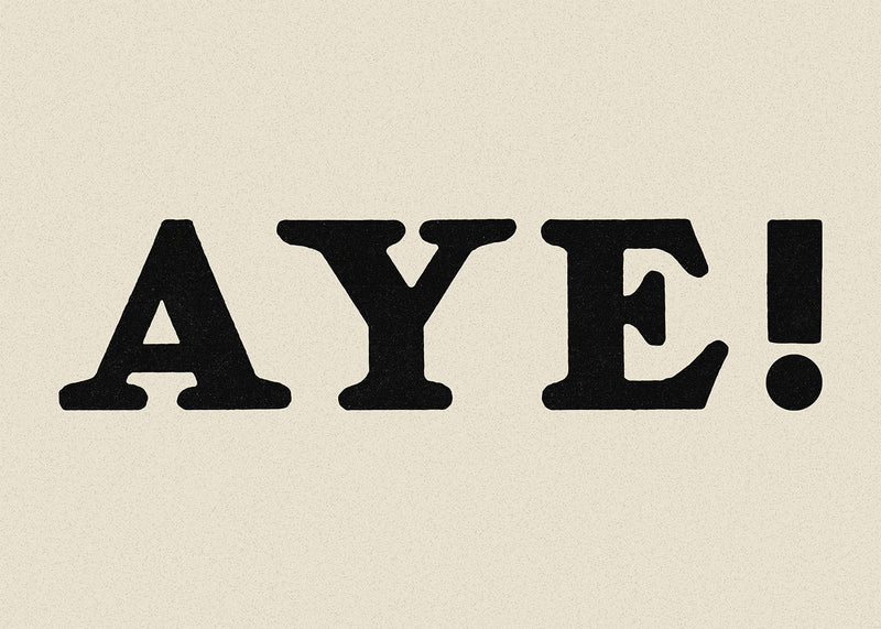 Aye Typography Poster Print