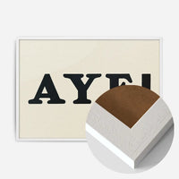 Aye Typography Poster Print