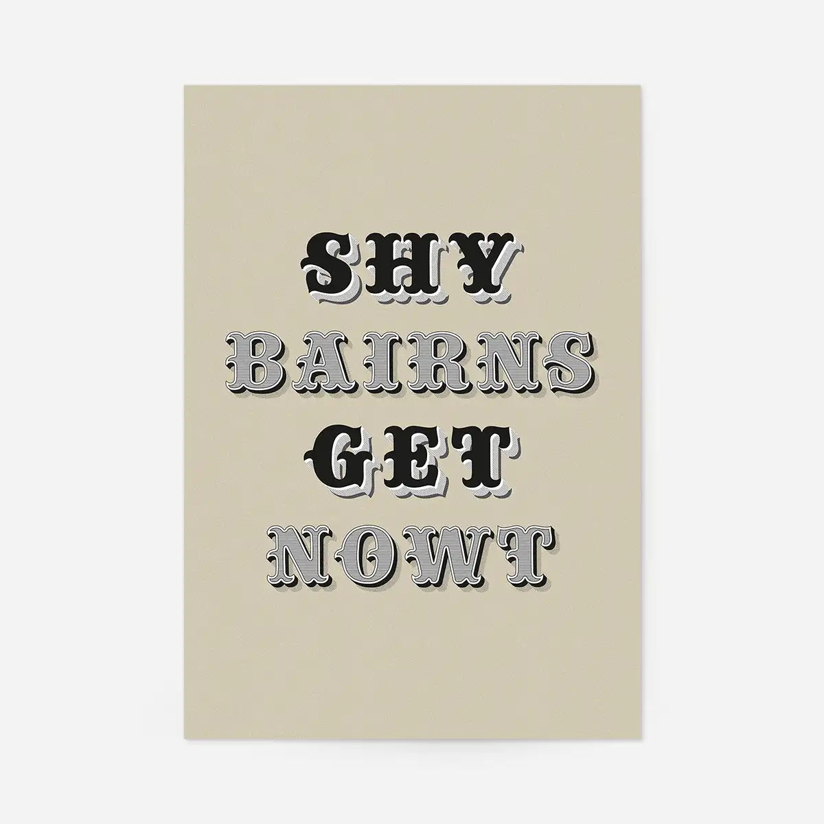 Shy Bairns Quote Print Black And White
