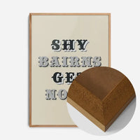 Shy Bairns Quote Print Black And White