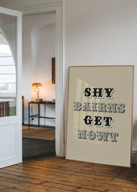 Shy Bairns Quote Print Black And White