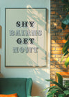 Shy Bairns Quote Print Black And White