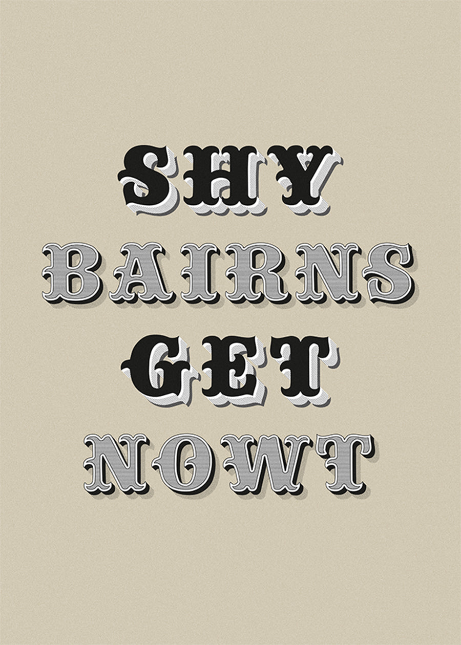 Shy Bairns Quote Print Black And White