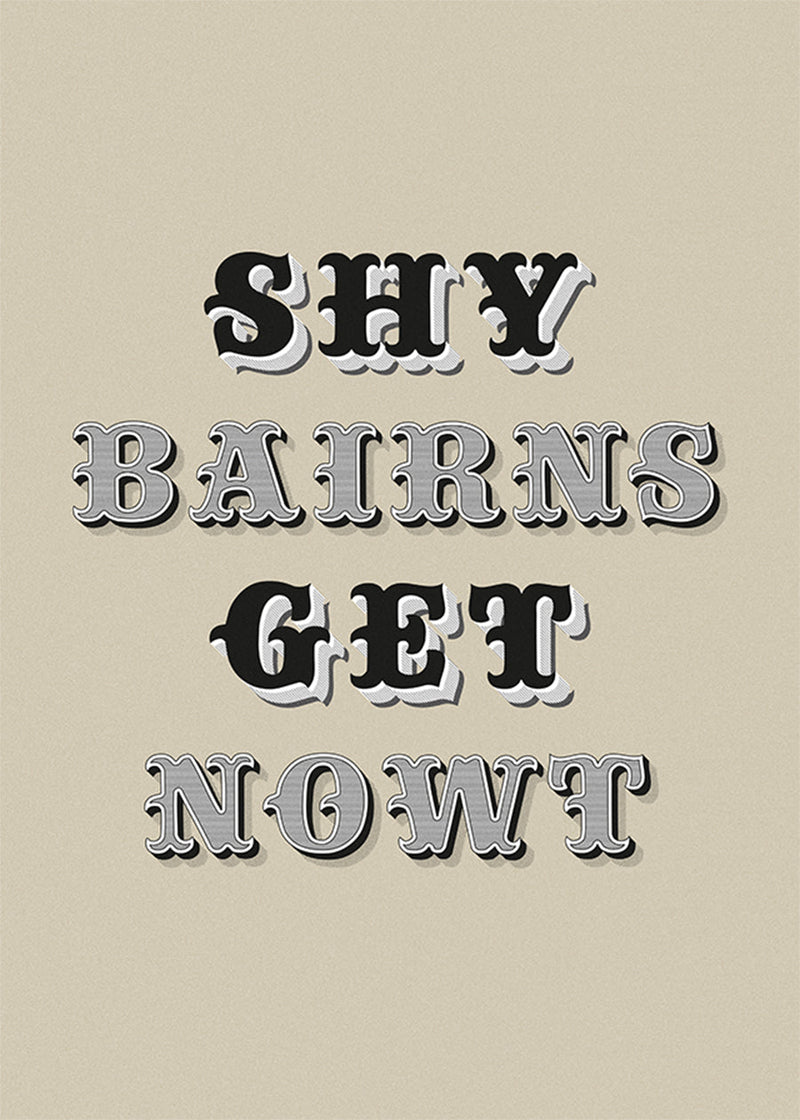 Shy Bairns Quote Print Black And White