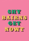 Shy Bairns Quote Print Pink And Green