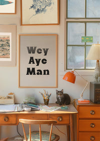 Wey Aye Man Black and White Print
