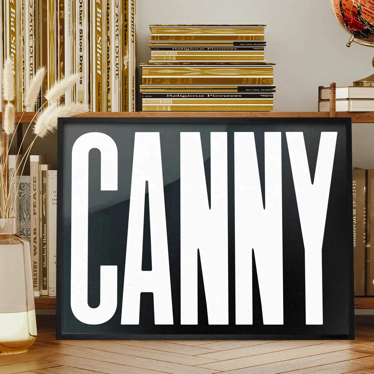 Canny Typography Poster Black and White Print