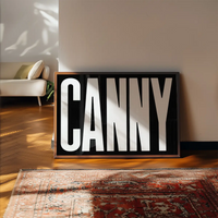 Canny Typography Poster Black and White Print