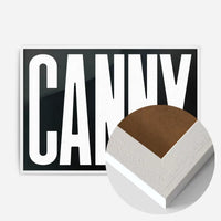 Canny Typography Poster Black and White Print