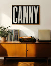 Canny Typography Poster Black and White Print