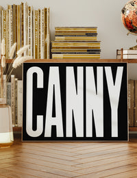 Canny Typography Poster Black and White Print