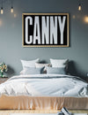 Canny Typography Poster Black and White Print