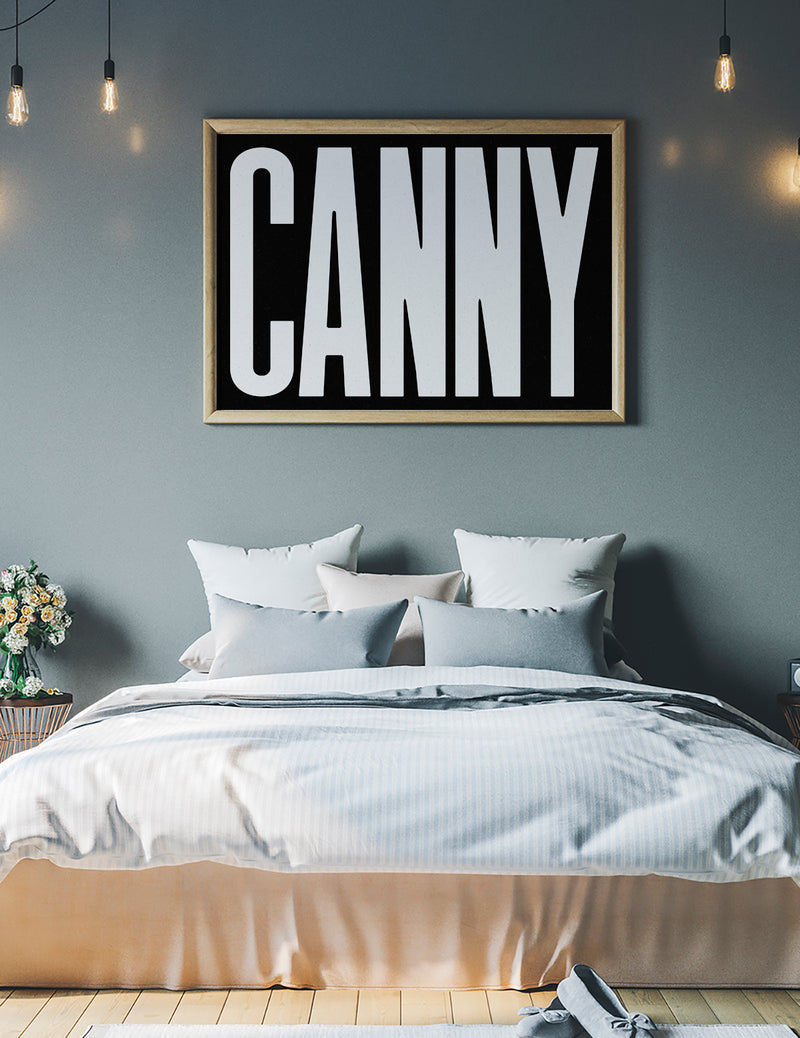 Canny Typography Poster Black and White Print
