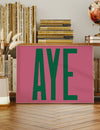Aye Pink Typography Poster Print