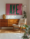 Aye Pink Typography Poster Print