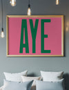 Aye Pink Typography Poster Print