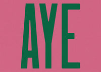 Aye Pink Typography Poster Print
