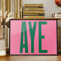 Aye Pink Typography Poster Print