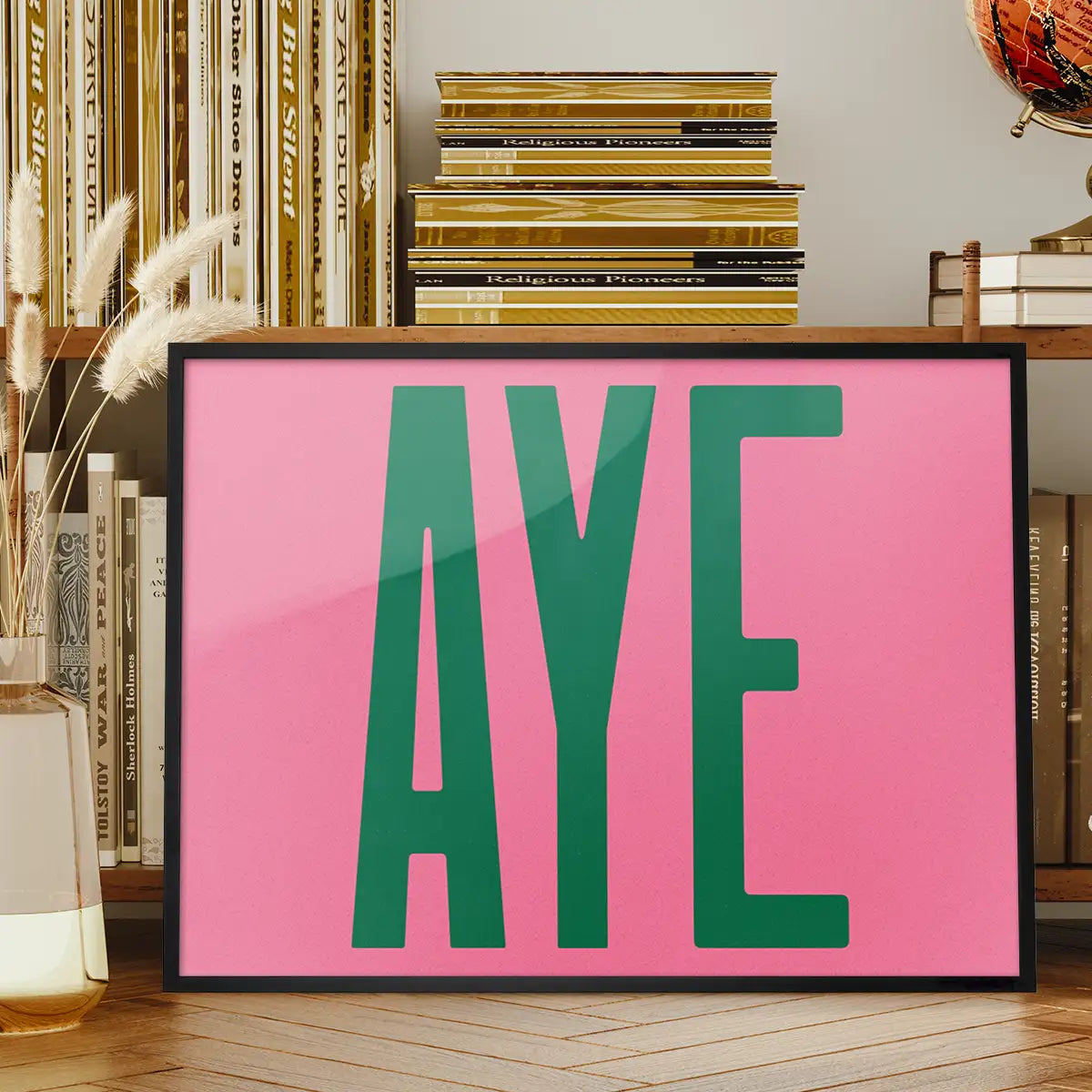 Aye Pink Typography Poster Print