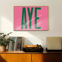 Aye Pink Typography Poster Print