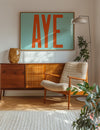 Aye Typography Quote Print - Orange