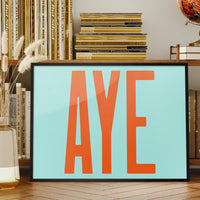 Aye Typography Quote Print - Orange