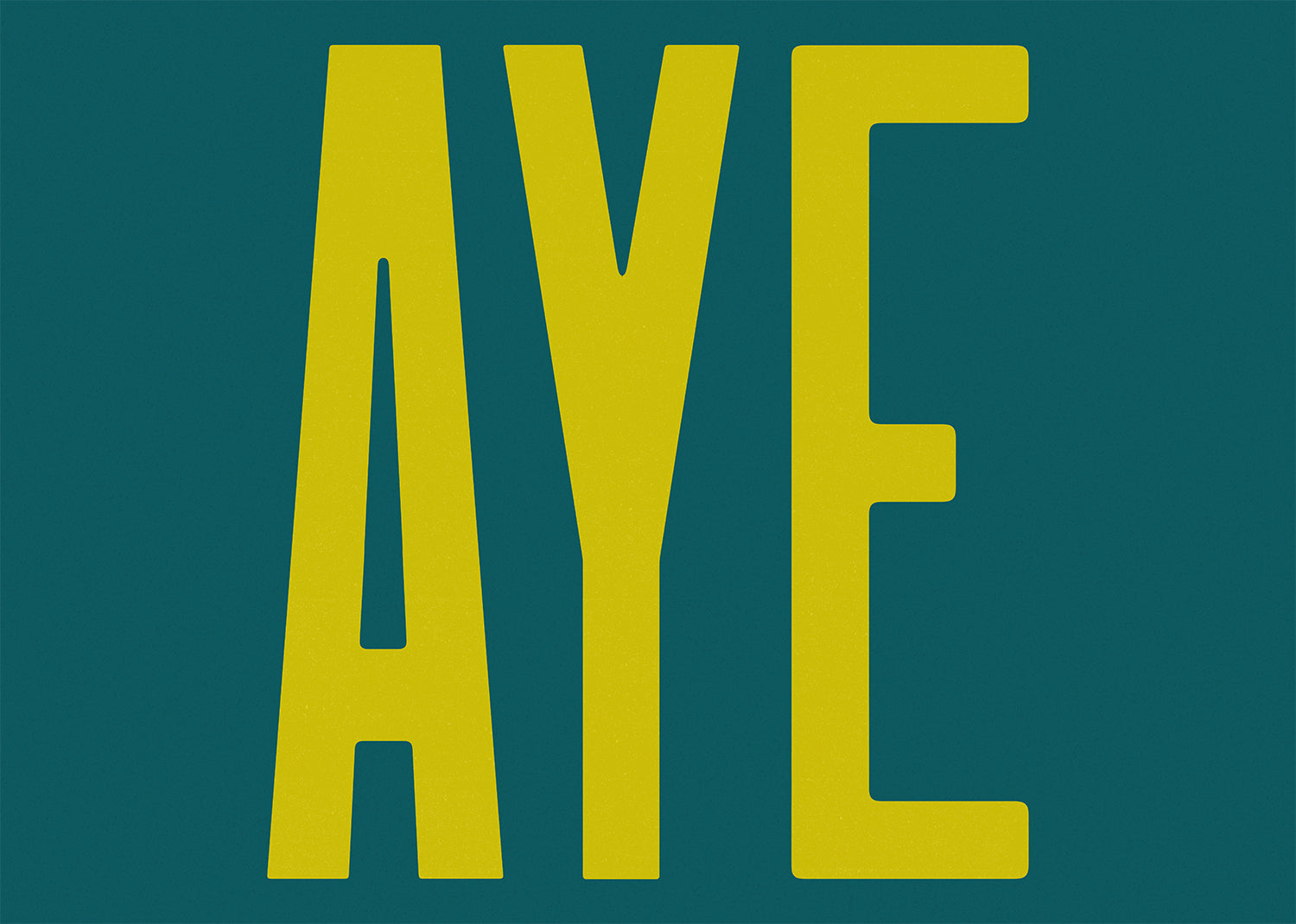 Aye Typography Quote Print - Lime Green