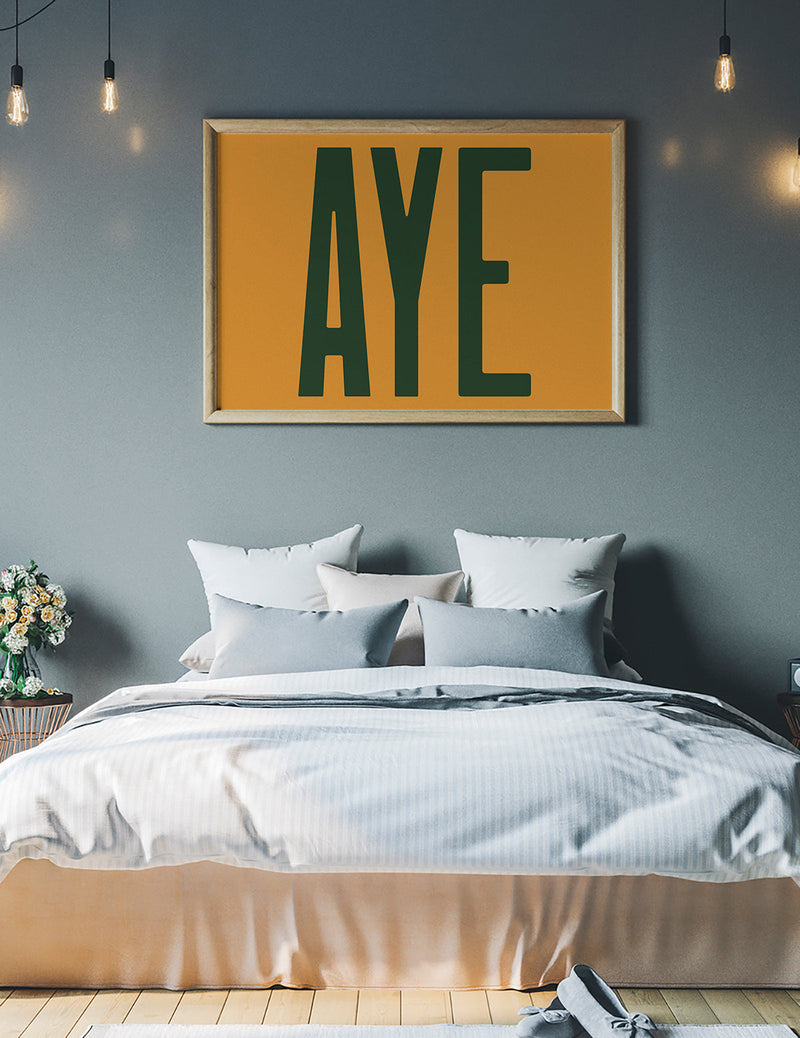 Aye Typography Quote Print - Forest Green