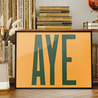 Aye Typography Quote Print - Forest Green