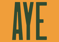 Aye Typography Quote Print - Forest Green