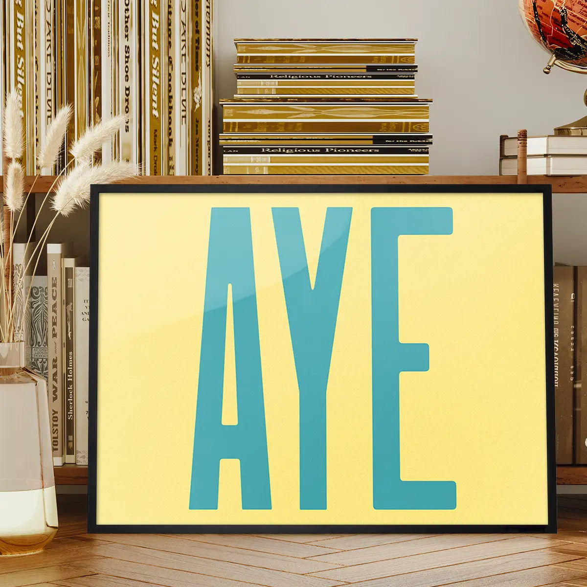 Aye Typography Quote Print - Duck Egg Blue