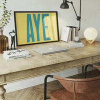 Aye Typography Quote Print - Duck Egg Blue