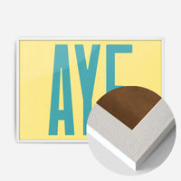 Aye Typography Quote Print - Duck Egg Blue