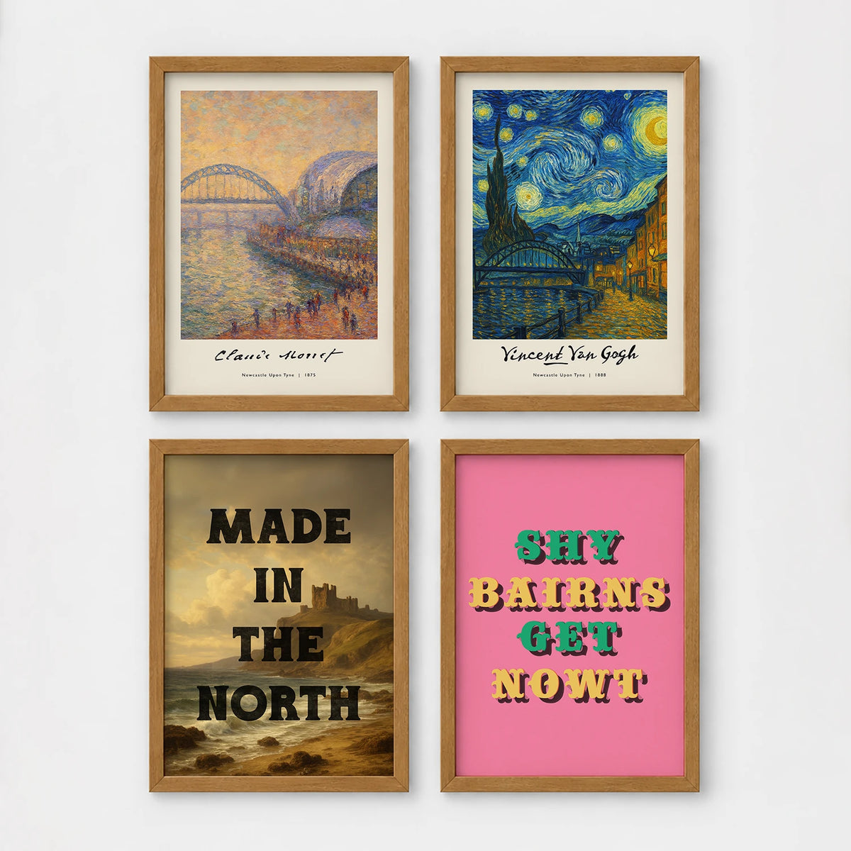 Set of 4 framed prints, Newcastle-themed reimagined masterpieces: a Monet-style impressionist painting of the Tyne Bridge, signed "Claude Monet"; a Van Gogh Starry Night-style painting over the Newcastle skyline, signed "Vincent Van Gogh"; "Made in the North" over a coastal castle landscape; and the Geordie slogan "Shy Bairns Get Nowt" in bold retro type on pink — unframed