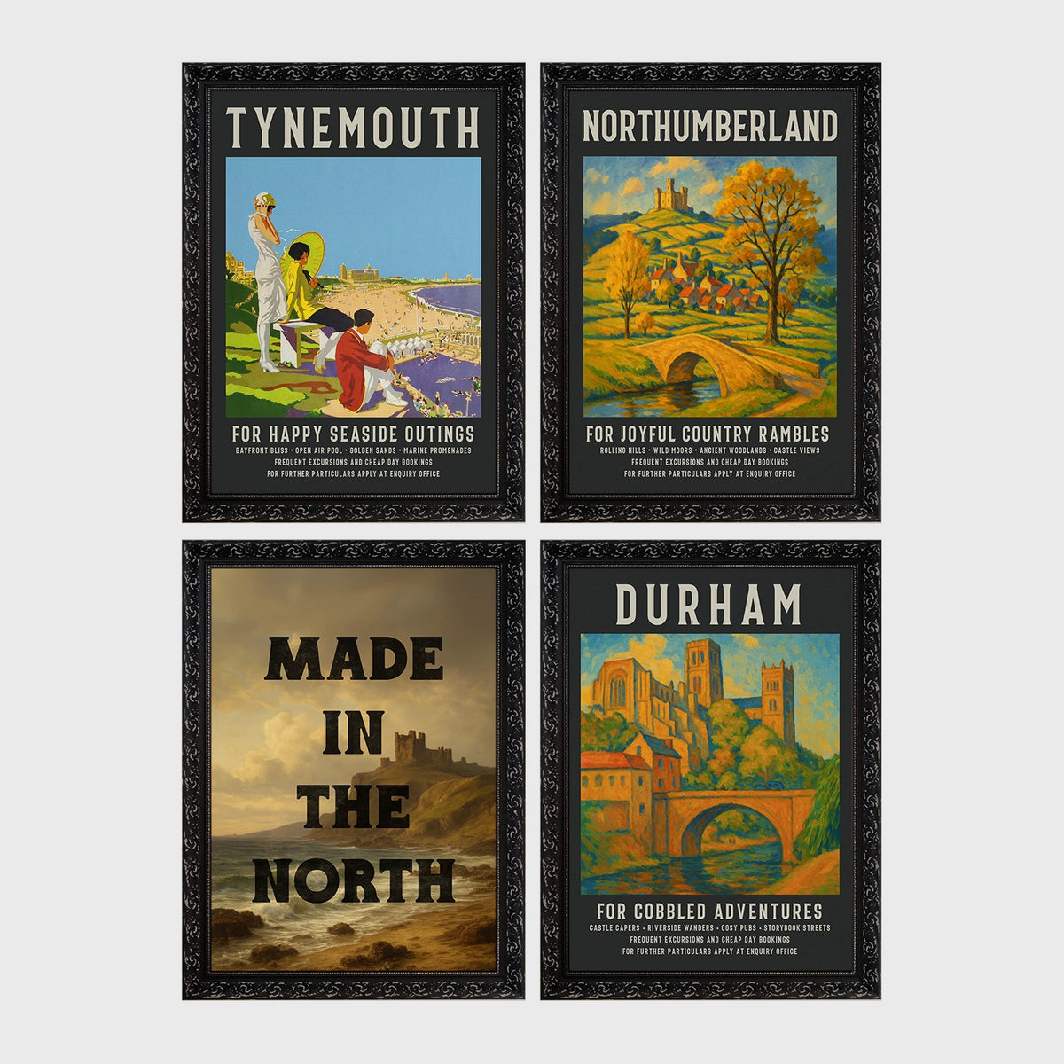 Set of 4 framed prints, vintage North East England travel posters: a "Tynemouth - For Happy Seaside Outings" vintage travel poster; a "Northumberland - For Joyful Country Rambles" vintage travel poster; "Made in the North" over a coastal castle landscape; and a "Durham - For Cobbled Adventures" vintage travel poster — unframed