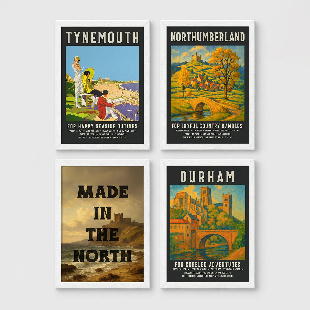 Set of 4 framed prints, vintage North East England travel posters: a "Tynemouth - For Happy Seaside Outings" vintage travel poster; a "Northumberland - For Joyful Country Rambles" vintage travel poster; "Made in the North" over a coastal castle landscape; and a "Durham - For Cobbled Adventures" vintage travel poster — unframed