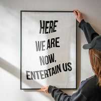 Entertain Us Nirvana Lyrics Quote Print