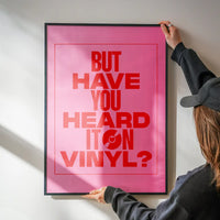 Heard it On Vinyl Pink Poster Quote Print