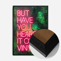 Have You Heard It On Vinyl V2 Ferns Left-Aligned Print